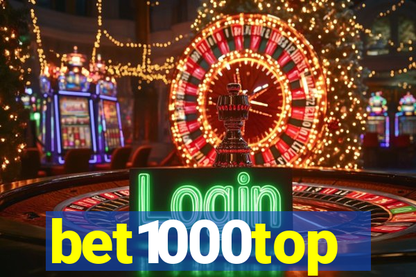 bet1000top