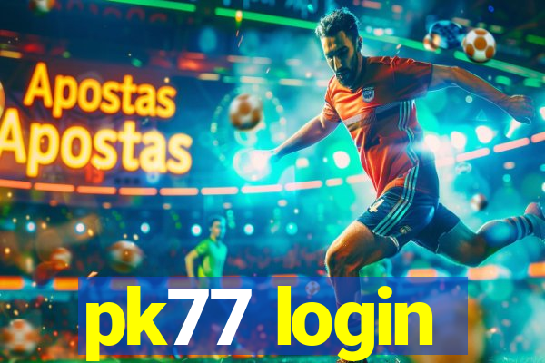 pk77 login