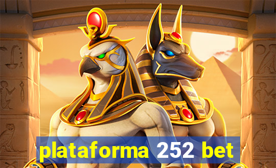 plataforma 252 bet