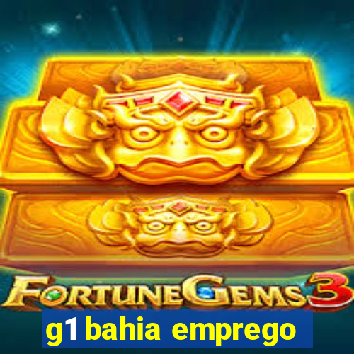 g1 bahia emprego