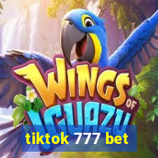 tiktok 777 bet