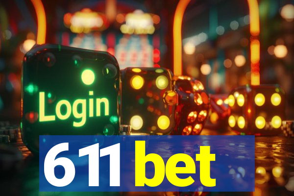 611 bet