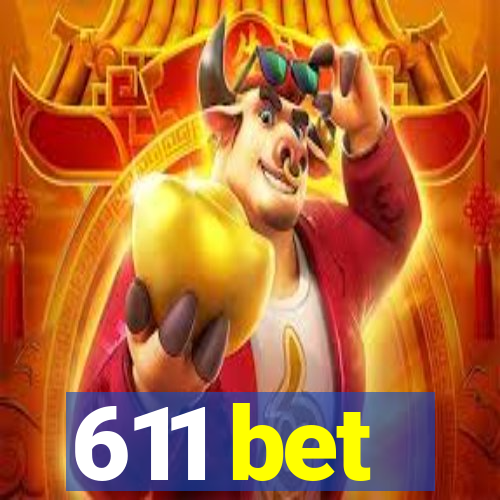 611 bet