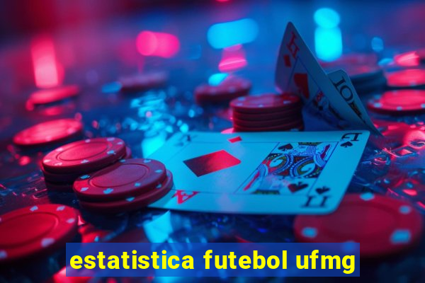 estatistica futebol ufmg