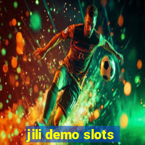 jili demo slots