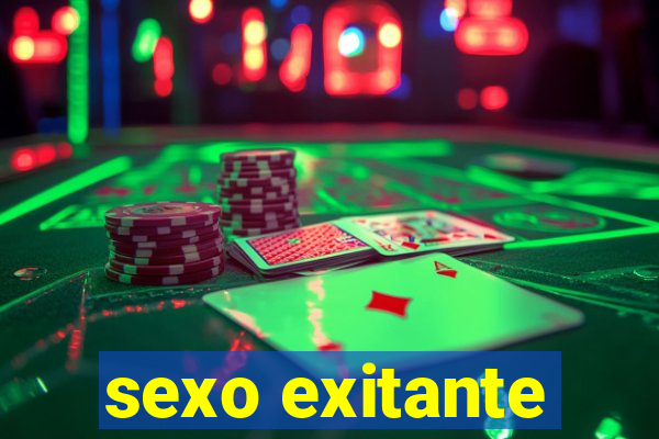 sexo exitante