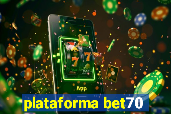 plataforma bet70