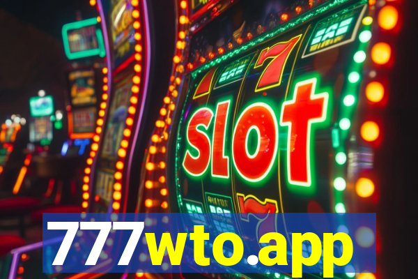 777wto.app