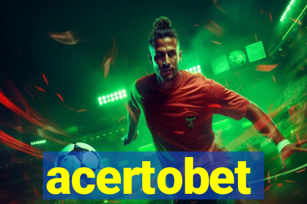acertobet