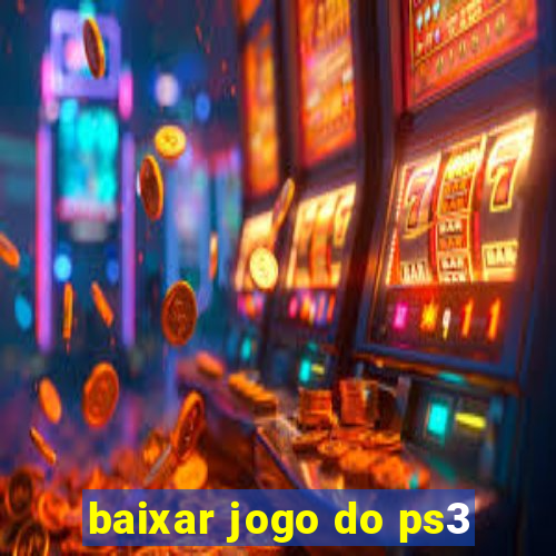 baixar jogo do ps3