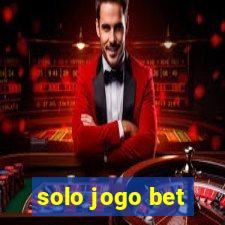 solo jogo bet