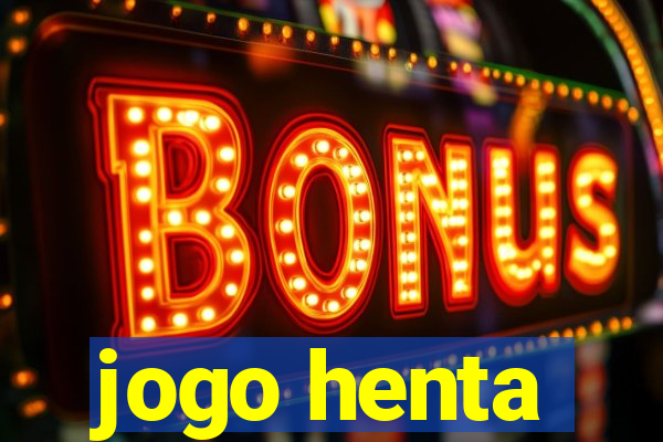 jogo henta