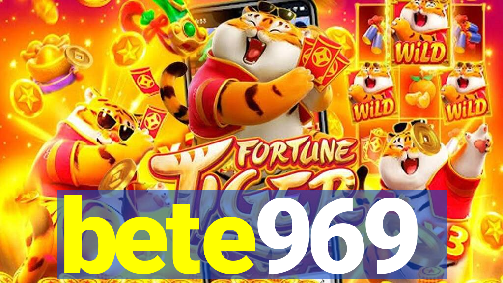 bete969