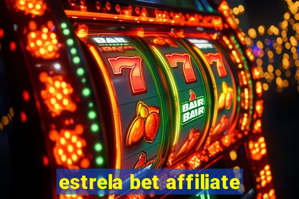 estrela bet affiliate