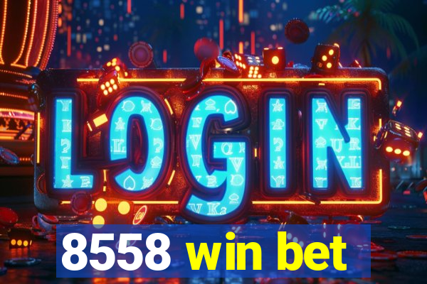 8558 win bet