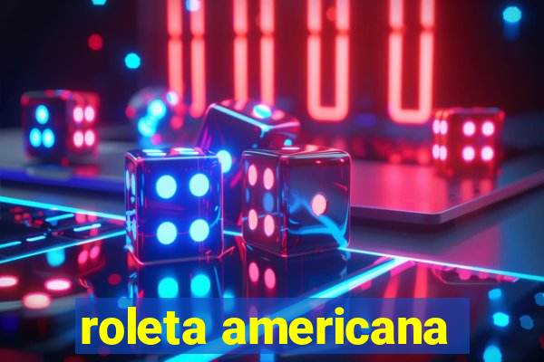 roleta americana