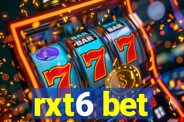 rxt6 bet