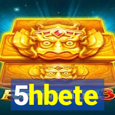 5hbete