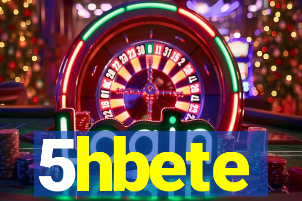 5hbete