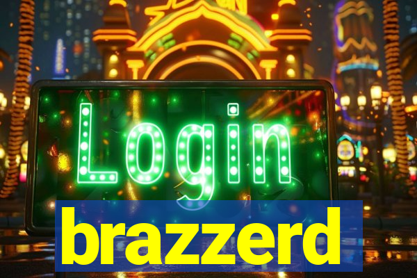 brazzerd