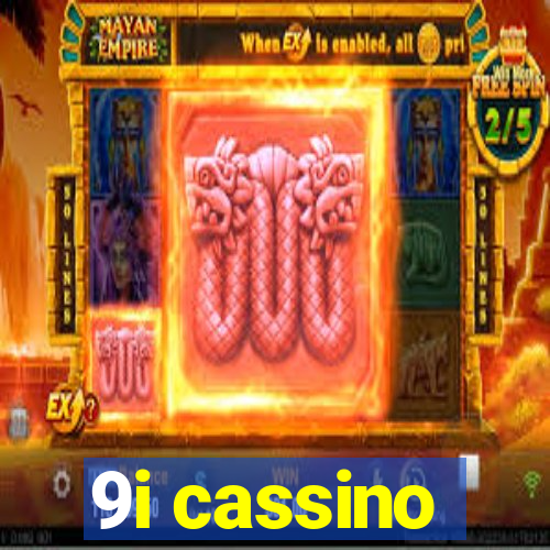 9i cassino
