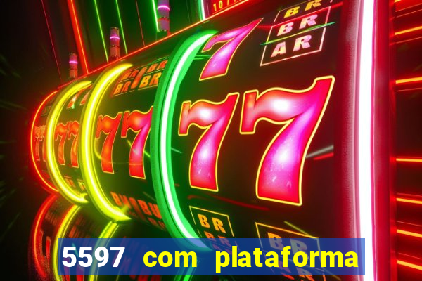 5597 com plataforma de jogos