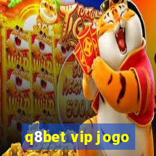 q8bet vip jogo