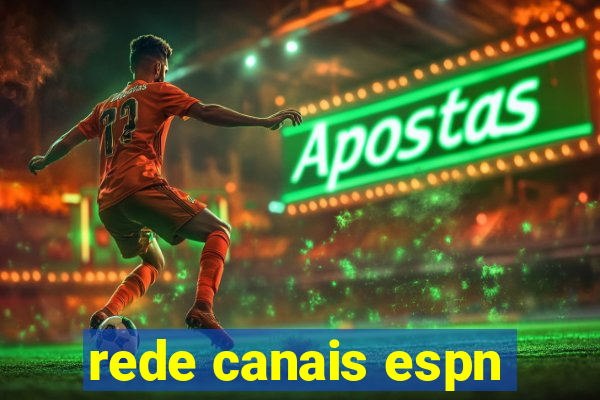 rede canais espn