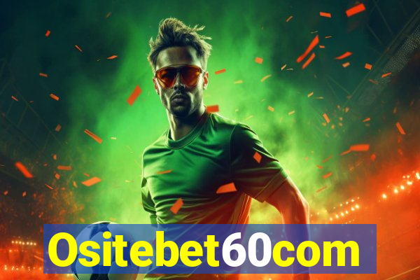 Ositebet60com
