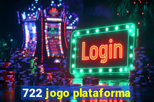 722 jogo plataforma