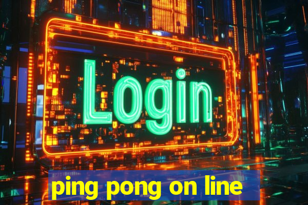 ping pong on line