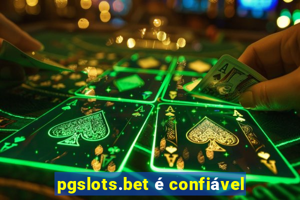 pgslots.bet é confiável