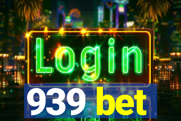 939 bet