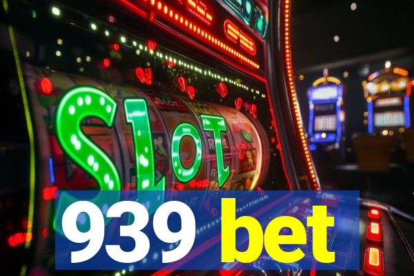 939 bet