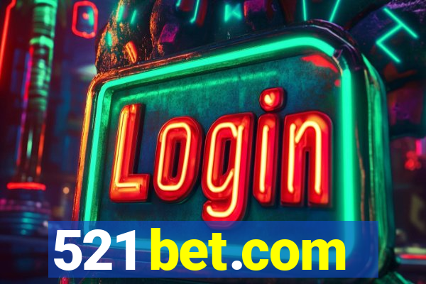 521 bet.com
