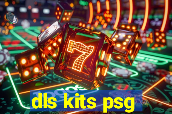 dls kits psg