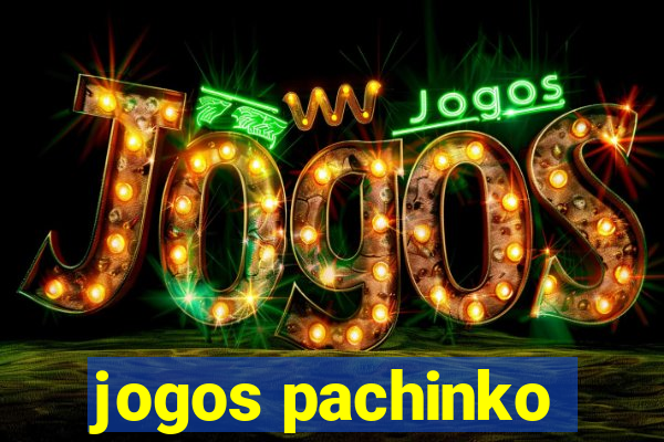 jogos pachinko