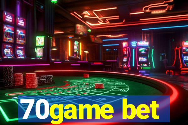 70game bet