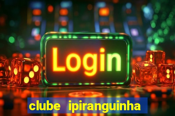clube ipiranguinha porto alegre