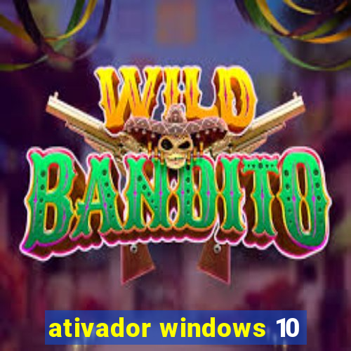 ativador windows 10