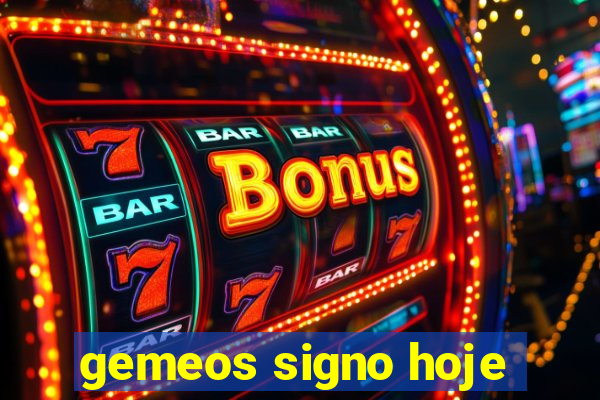 gemeos signo hoje
