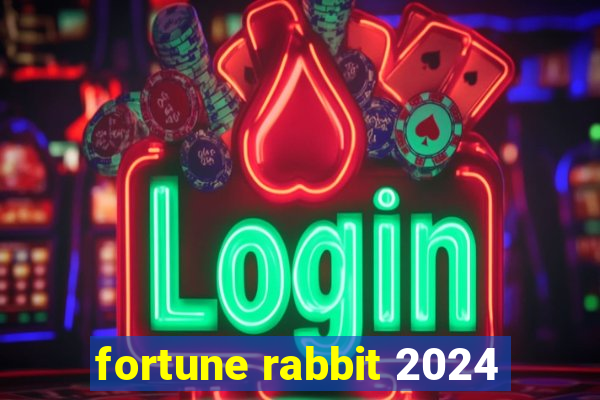 fortune rabbit 2024
