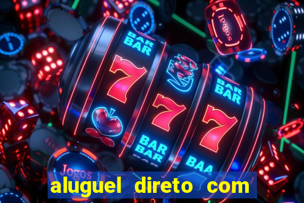 aluguel direto com proprietario leopoldina porto alegre