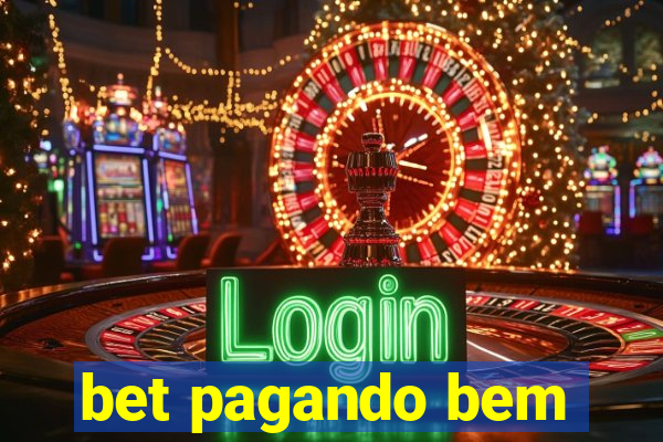 bet pagando bem
