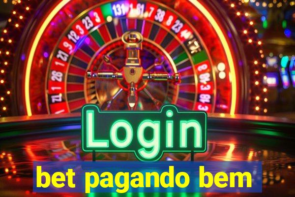 bet pagando bem