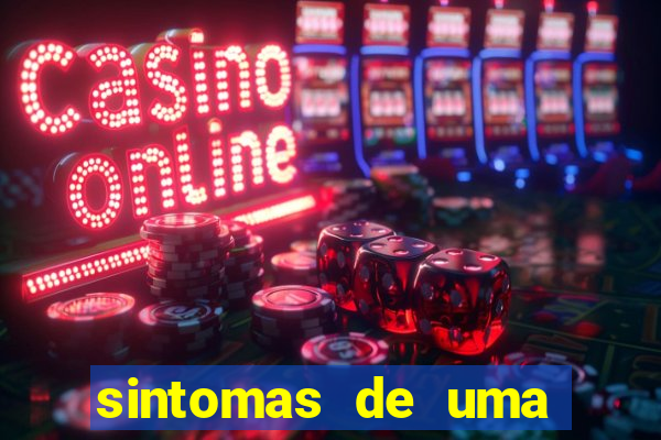 sintomas de uma pessoa perturbada