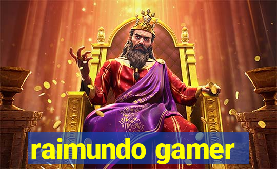 raimundo gamer