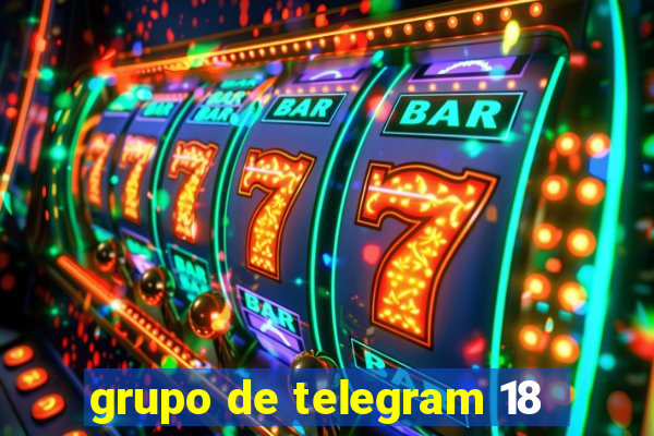 grupo de telegram 18