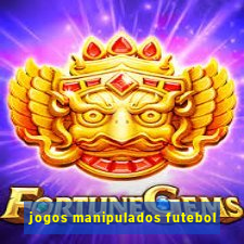 jogos manipulados futebol