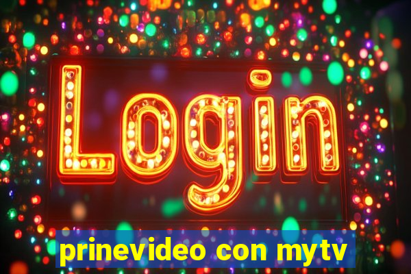 prinevideo con mytv